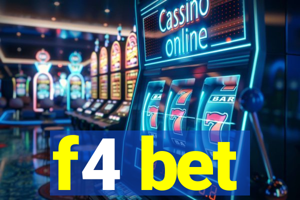f4 bet